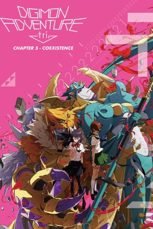 Digimon Adventure tri. Part 5: Coexistence